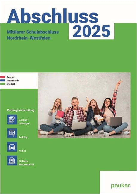 Abschluss 2025 - MSA NRW - Aufgabenband - Originalprüfungen mit Trainingsteil für die Fächer Deutsch, Mathematik und Englisch - 