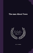 Cover-Bild zum Titel 'The man About Town' von 'A. P. Herbert'