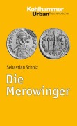 Cover-Bild zum Titel 'Die Merowinger' von 'Sebastian Scholz'