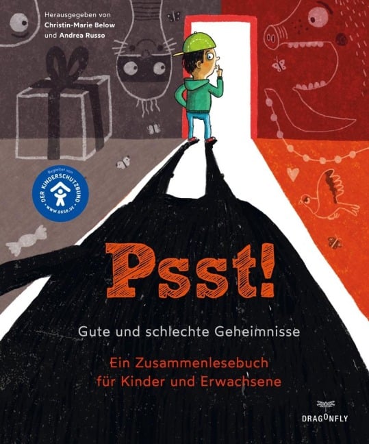 Psst! Gute und schlechte Geheimnisse. Ein Zusammenlesebuch für Kinder und Erwachsene. Begleitet vom Kinderschutzbund - Ute Krause, Frantz Wittkamp, Christin-Marie Below, Isabel Abedi, Stefanie Taschinski