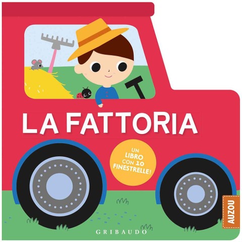 La fattoria. Un libro con 10 finestrelle! - 