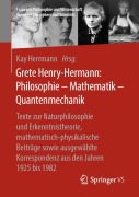 Cover-Bild zum Titel 'Grete Henry-Hermann: Philosophie - Mathematik - Quantenmechanik' von ''