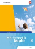 Mathematik heute 5. Arbeitsheft 5 mit Lösungen. Hessen - 