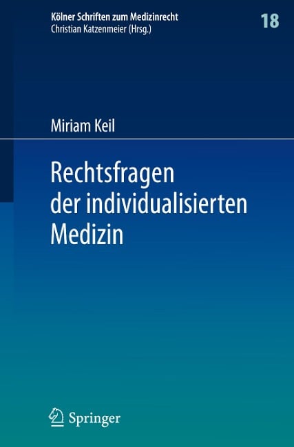 Rechtsfragen der individualisierten Medizin - Miriam Keil