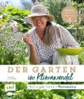 Der Garten im Klimawandel - Besser gärtnern mit Permakultur - Annette Holländer