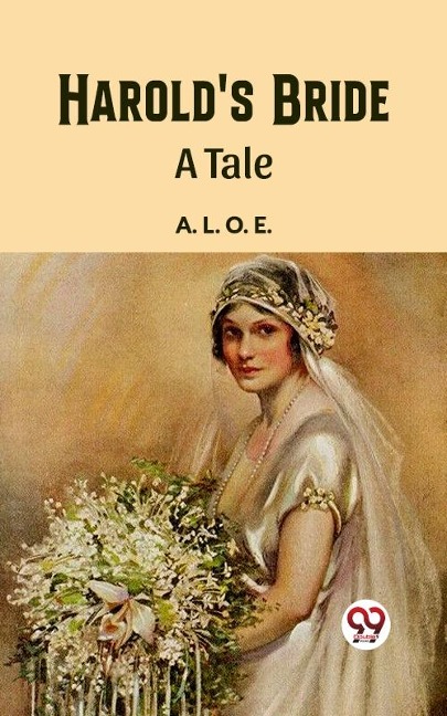 Harold's Bride A Tale - L. O. E. A