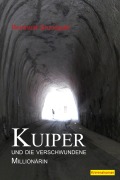 Kuiper und die verschwundene Millionärin - Reinhold Grundguth