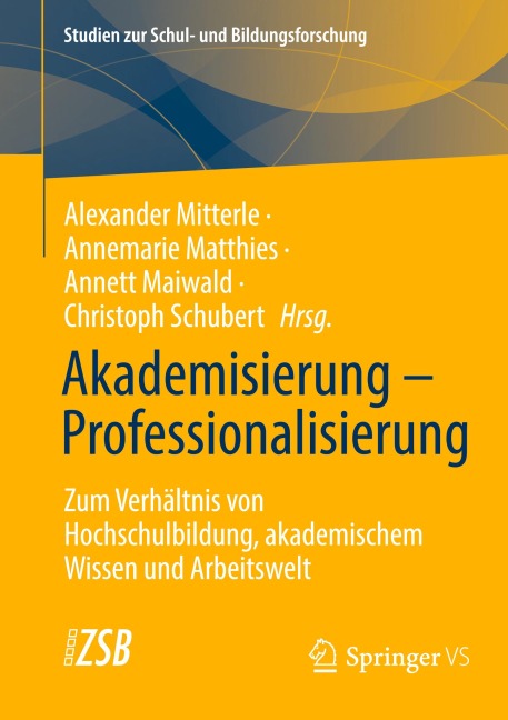 Akademisierung - Professionalisierung - 