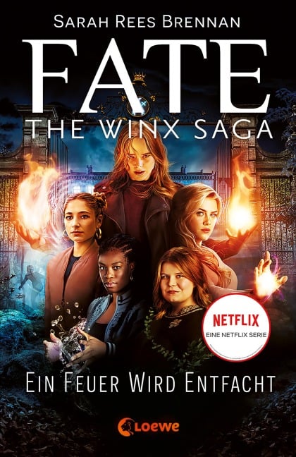 Fate - The Winx Saga (Band 2) - Ein Feuer wird entfacht - Sarah Rees Brennan