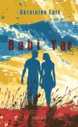 Cover-Bild zum Titel 'Babi Yar (The Ukrainian Epic: Love and Conflict, #4)' von 'Benak'