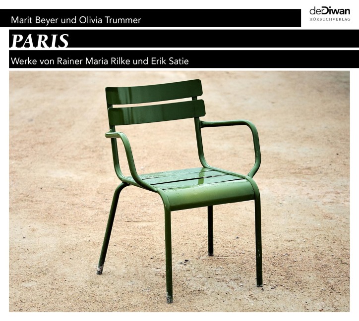 Paris - Rainer Maria Rilke, Erik Satie