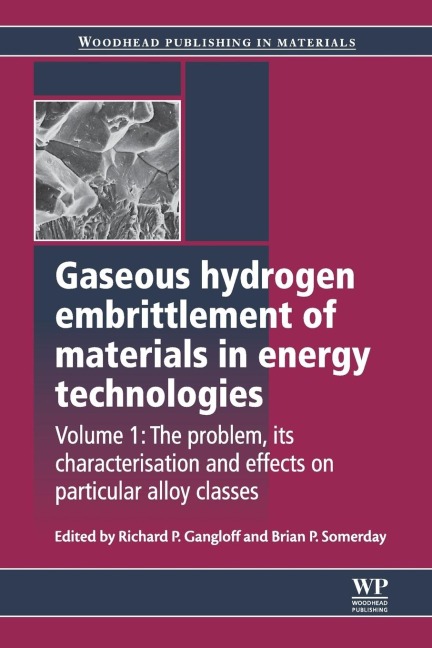 Gaseous Hydrogen Embrittlement of Materials in Energy Technologies - 