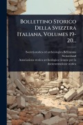 Cover-Bild zum Titel 'Bollettino Storico Della Svizzera Italiana, Volumes 19-20...' von 'Switzerland)'