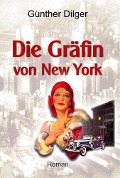 Die Gräfin von New York - Günther Dilger