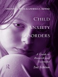 Cover-Bild zum Titel 'Child Anxiety Disorders' von 'Deborah C. Beidel, Candice A. Alfano'