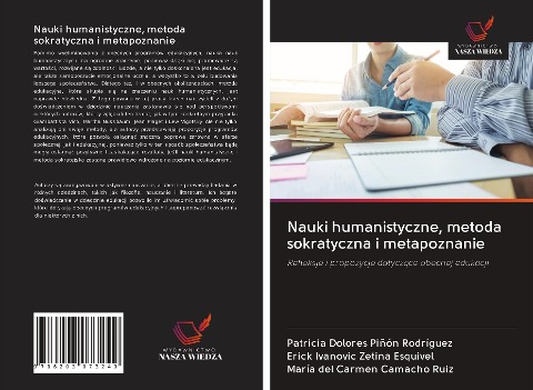 Nauki humanistyczne, metoda sokratyczna i metapoznanie - Patricia Dolores Piñón Rodríguez, Erick Ivanovic Zetina Esquivel, María del Carmen Camacho Ruiz