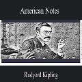 Cover-Bild zum Titel 'American Notes' von 'Rudyard Kipling'