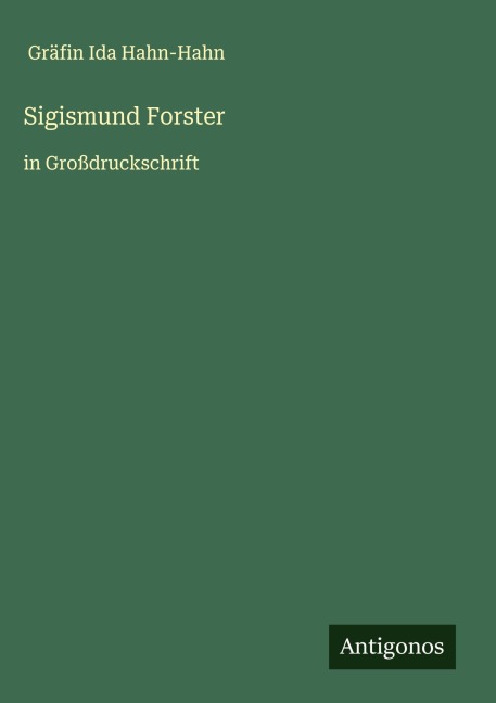 Sigismund Forster - Gräfin Ida Hahn-Hahn