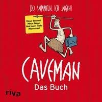 Caveman - Das Buch - Rob Becker, Daniel Wiechmann