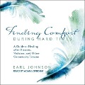 Finding Comfort During Hard Times: A Guide to Healing After Disaster, Violence, and Other Community Trauma - Earl Johnson