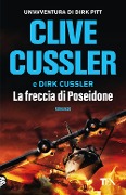 Cover-Bild zum Titel 'La freccia di Poseidone' von 'Clive Cussler, Dirk Cussler'