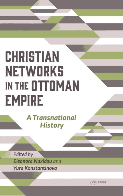 Christian Networks in the Ottoman Empire - 