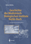Cover-Bild zum Titel 'Geschichte der Medizinisch-Biologischen Institute Berlin-Buch' von 'Heinz Bielka'