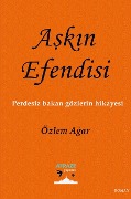 Cover-Bild zum Titel 'A¿KIN EFEND¿S¿' von 'Özlem A¿ar'