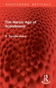 Cover-Bild zum Titel 'The Heroic Age of Scandinavia' von 'G. Turville-Petre'