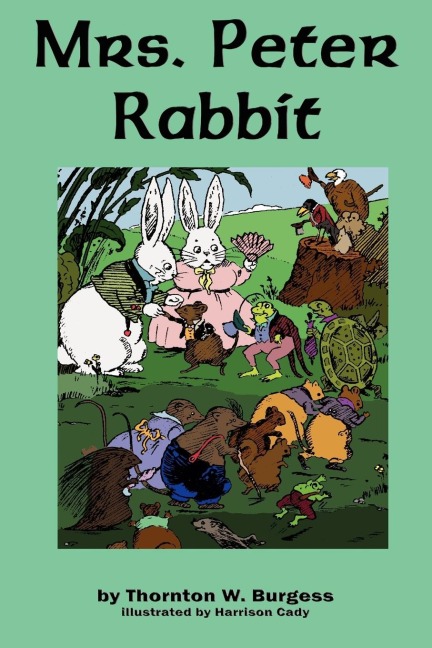 Mrs. Peter Rabbit - Thornton W. Burgess