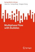 Cover-Bild zum Titel 'Multiphase Flow with Bubbles' von 'Jinsen Hu, Yuning Zhang, Yongpan Cheng'