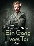 Cover-Bild zum Titel 'Ein Gang vors Tor' von 'Heinrich Mann'