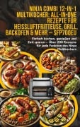 Ninja Combi 12-in-1 Multikocher: All-in-One Rezepte für Heißluftfritteuse, Grill, Backofen & mehr - SFP700EU - Elin Leckerschmaus