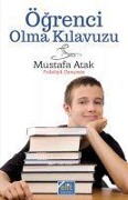 Cover-Bild zum Titel 'Ögrenci Olma Kilavuzu' von 'Mustafa Atak'