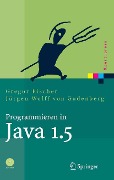 Cover-Bild zum Titel 'Programmieren in Java 1.5' von 'Gregor Fischer, Jürgen Wolff von Gudenberg'