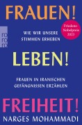 Cover-Bild zum Titel 'Frauen! Leben! Freiheit!' von 'Narges Mohammadi'