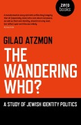 Cover-Bild zum Titel 'The Wandering Who' von 'Gilad Atzmon'
