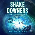 Shakedowners 3: Slack to the Future - Justin Woolley