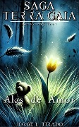 Cover-Bild zum Titel 'Alas de Amor (Saga Terra Gaia (Español), #1)' von 'Jorge L. Tirado'