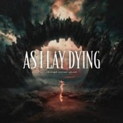 Through Storms Ahead - As I Lay Dying