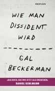 Cover-Bild zum Titel 'Wie man Dissident wird' von 'Gal Beckerman'