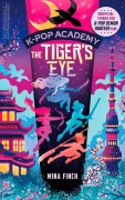 Cover-Bild zum Titel 'K-Pop Academy: Tiger's Eye' von 'Mina Finch'