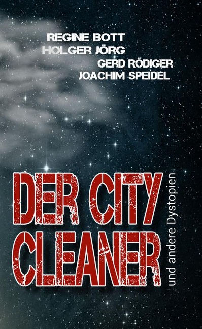 Der City-Cleaner - Regine Bott, Joachim Speidel, Gerd Rödiger, Holger Jörg