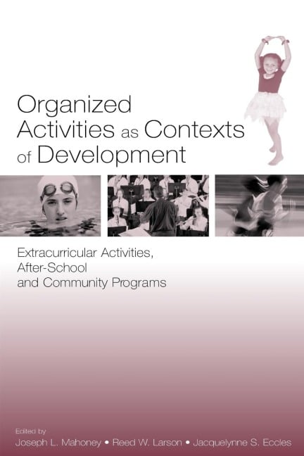 Organized Activities As Contexts of Development - 