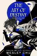 Cover-Bild zum Titel 'The Art of Destiny' von 'Wesley Chu'