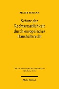 Cover-Bild zum Titel 'Schutz der Rechtsstaatlichkeit durch europäisches Haushaltsrecht' von 'Malte Symann'