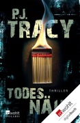 Cover-Bild zum Titel 'Todesnähe' von 'P. J. Tracy'