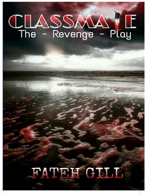 Classmate - The Revenge Play - Fateh Gill