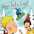 Cover-Bild zum Titel 'Våga testa, Sven!' von 'Sofia Johansson'
