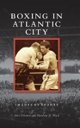 Cover-Bild zum Titel 'Boxing in Atlantic City' von 'John Disanto, Matthew H. Ward'